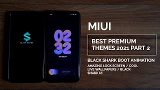 Miui 12 best premium themes 2021 part 2 / Black shark boot animation / cool lock screen / New UI