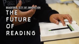 A New Way of Reading | Bradford: City of Innovation