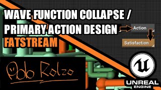 Real GameDev learning! Unreal Engine 5! WaveFunctionCollapse! Primary Action Design! Fatstream! Q&A!