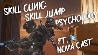 Halo 5 - SKILL CLINIC :: Skill Jump Psychology ft. NOVA CAST