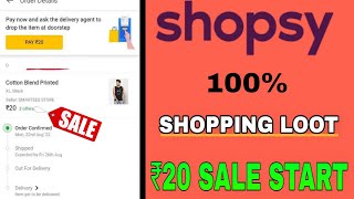 Shopsy New Loot Offer | Only just ₹20 Shopping Start ,Only New User Offer | Big Loot