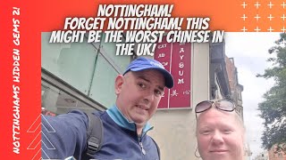 NOTTINGHAM! Forget Nottingham! This Might Be THE WORST Chinese In The UK!