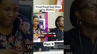 Trust Fund Dad Shot by Mom Part-9 #childsupportcourt #judgemathis #court