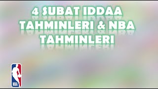 4 Şubat İddaa Tahminleri | NBA Tahminleri