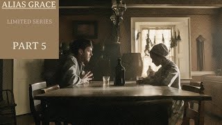 #recap ALIAS GRACE | LIMITED SERIES | PART 5