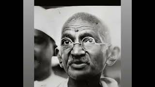 Mahatma Gandhi talks about himself (2 October 1869 – 30 January 1948)