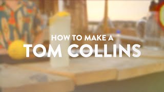 HOW TO MAKE A TOM COLLINS | What's Good London