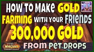 How to Make Gold Farming with your Friends in World of Warcraft