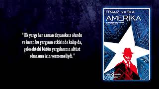 Franz Kafka Amerika Kitabından 5 Alıntı