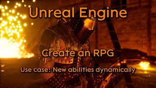 Create a Role playing game in Unreal Engine - Use case #2 - Adding abilities dynamically