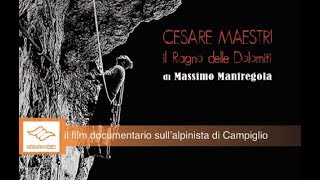 CESARE MAESTRI, IL RAGNO DELLE DOLOMITI DI MASSIMO MANFREGOLA