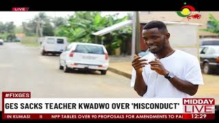 GES Sacks Teacher Kwadwo Over 'Misconduct'