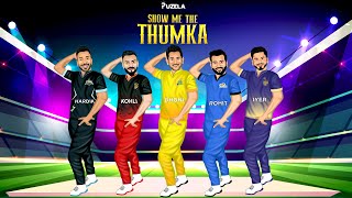 Thumka Song Funny | Show Me The Thumka Song | Show Me The Thumka | Thumka Song Parody| IPL 2023 Song