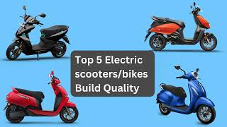 5 electric scooters and bikes with best build quality