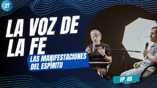 Ministerios Plenitud I La Voz de la Fe | Las manifestaciones del Espíritu | 2T Ep. 05