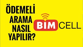 Bimcell'de Ödemeli Arama Nasıl Yapılır?