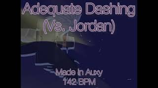 Adequate Dashing (vs Jordan)