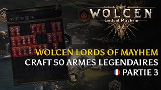 Wolcen [FR] Craft de 50 Armes Légendaires - Partie 3 (v1.0.15.0)