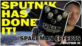 WHAT A FUZZ!!! Spaceman Sputnik III Takes You There!