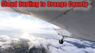 Cloud Surfing to Orange County - Pop-Up IFR in John Wayne Airport (KSNA)