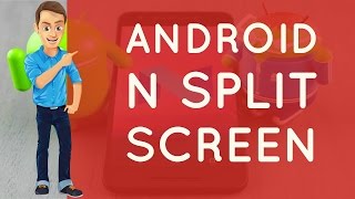 How To Use Split Screen Mode In Android Nougat 7.0