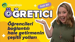 Öğrencileri bağlantılı hale getirmenin çeşitli yolları