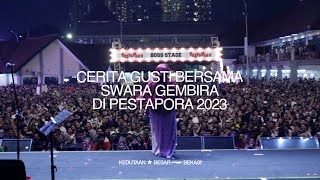 Cerita Gusti bersama Swara Gembira di Pestapora 2023