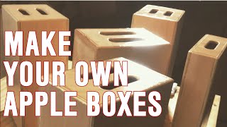 How To Make An Apple Box - The Most Useful Tool In Your Kit!