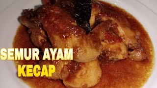 SEMUR AYAM KECAP