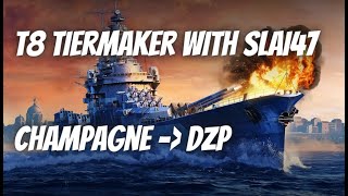 2024 T8 Tiermaker (2/5) with Slai47, from Champagne to DZP in World of Warships Wows Blitz