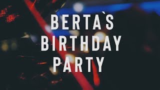 Berta's Birthday Party