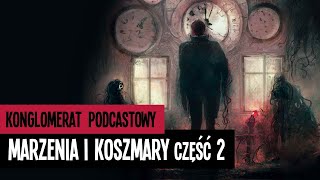 Marzenia i koszmary - część 2 (Stephen King)