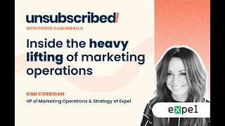 Inside the heavy lifting of marketing operations ft. Kimi Corrigan