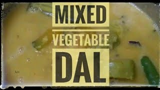 Mixed Vegetable Dal  Healthy and tasty #indianfoodblogger #MyStyle