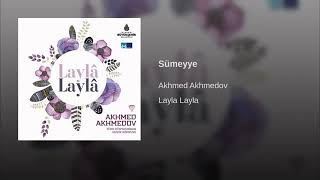 АХМЕД АХМЕДОВ / AKHMED AKHMEDOV (Sümeyye) ... .