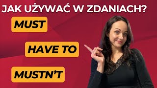 Must, have to, mustn't. Buduj z nimi zdania i mów poprawnie. Pozytywna Akademia Językowa.