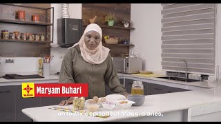 Episode 30 - Awaran Kwai Da Kwai - Maryam Buhari | MAGGI Diaries Season 6