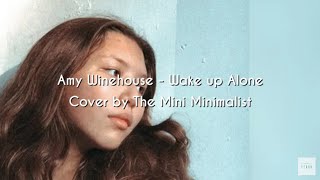 "Wake Up Alone" - Amy Winehouse Cover by TMM