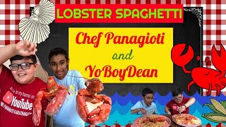 Lobster spaghetti by Chef Panagioti and YoBoyDean!!!