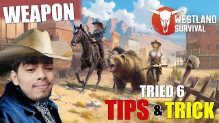 BEST WAY TO GET WEAPON [ TIPS & TRICK ] WESTLAND SURVIVAL