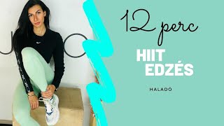 HIIT EDZÉS / ZSÍRÉGETŐ / 12 PERC / KOLOSZÁR ENIKŐ