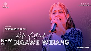 DIGAWE WIRANG (FAHMI ZEIN) I ADE ASTRID I LIVE MUSIC GERENGSENG TEAM I VIDEO LIRIK