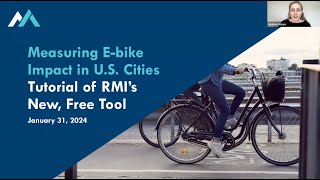 Webinar - RMI's E-Bike Environment and Economics Impact Assessment Calculator Demo