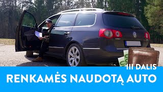 Renkamės naudotą auto! III/III