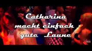 Catharina macht einfach gute Laune (Catharina, Sängerin - Hörproben)