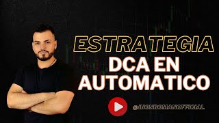 Que es el DCA y como aplicarlo automaticamente en un exchange de Cryptomonedas