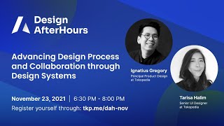 [LIVE] Design After Hours : Advancing Design Process and Collaboration through Design Systems