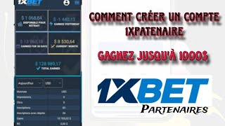 Astuces :Comment créer un compte 1xpartenaire et devenir un partenaire 1xbet pour gagner de l'argent