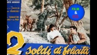 Due soldi di felicità - Un film di Roberto Amoroso (1954)