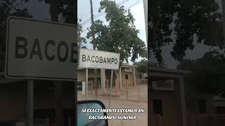 Entrada a Bacobampo sonora